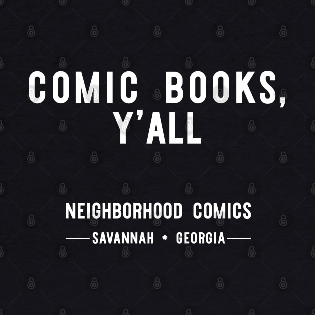 Comic Books, Y'all by nbrhdcomics